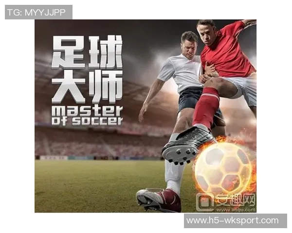 足球大师如何提升个人声望与职业生涯发展的有效策略与经验分享